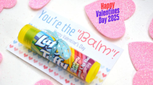 You're the Balm – Happy Valentine’s Day!